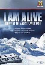Watch I Am Alive: Surviving the Andes Plane Crash Wolowtube