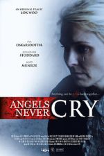 Watch Angels Never Cry Wolowtube