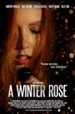 Watch A Winter Rose Wolowtube