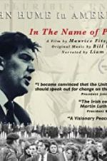 Watch In The Name of Peace: John Hume in America Wolowtube