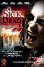 Watch Sick and the Dead Wolowtube
