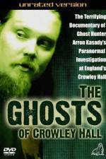 Watch The Ghosts of Crowley Hall Wolowtube
