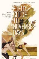 Watch Field Guide to November Days Wolowtube
