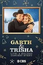 Watch Garth & Trisha Live! A Holiday Concert Event Wolowtube