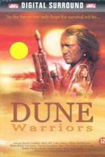 Watch Dune Warriors Wolowtube