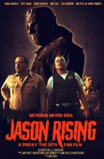 Watch Jason Rising: A Friday the 13th Fan Film Wolowtube