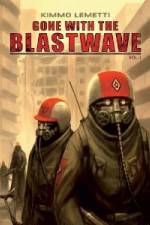 Watch Gone With The Blastwave Wolowtube