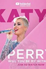Watch Katy Perry: Will You Be My Witness? Wolowtube