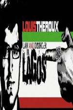 Watch Louis Theroux Law & Disorder in Lagos Wolowtube