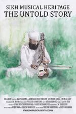 Watch Sikh Musical Heritage: The Untold Story Wolowtube