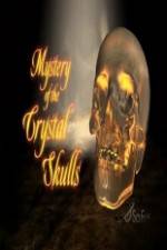 Watch Mystery of the Crystal Skulls Wolowtube
