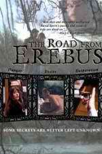 Watch The Road from Erebus Wolowtube
