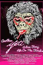 Watch Another Yeti a Love Story: Life on the Streets Wolowtube