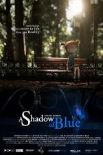 Watch A Shadow of Blue Wolowtube
