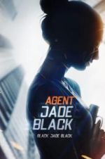 Watch Agent Jade Black Wolowtube