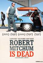 Watch Robert Mitchum Is Dead Wolowtube
