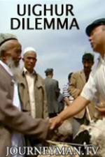 Watch Uighur Dilemma Wolowtube