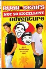 Watch Ryan and Sean's Not So Excellent Adventure Wolowtube