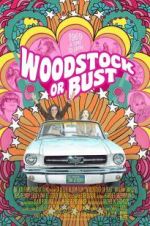 Watch Woodstock or Bust Wolowtube