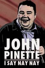 Watch John Pinette I Say Nay Nay Wolowtube
