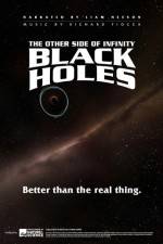 Watch Black Holes: The Other Side of Infinity Wolowtube