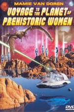 Watch Voyage to the Planet of Prehistoric Women Wolowtube