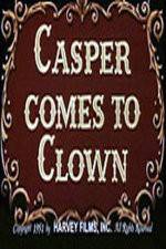 Watch Casper Comes to Clown Wolowtube