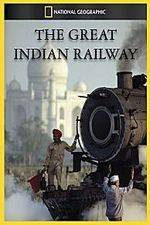 Watch The Great Indian Railway Wolowtube