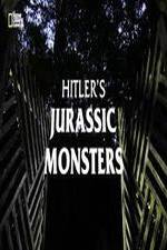 Watch Hitler's Jurassic Monsters Wolowtube