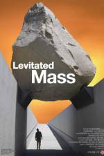 Watch Levitated Mass Wolowtube