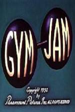 Watch Gym Jam Wolowtube