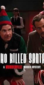 Watch Who Killed Santa? A Murderville Murder Mystery Wolowtube