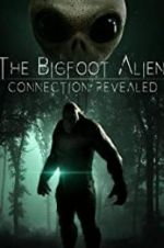Watch The Bigfoot Alien Connection Revealed Wolowtube