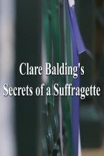 Watch Clare Balding\'s Secrets of a Suffragette Wolowtube