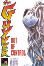 Watch Guyver - Out of Control Wolowtube
