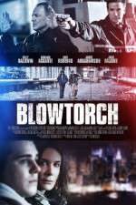 Watch Blowtorch Wolowtube