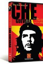 Watch The True Story of Che Guevara Wolowtube