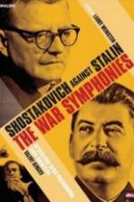 Watch The War Symphonies Shostakovich Against Stalin Wolowtube