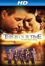 Watch This Is Our Time Wolowtube
