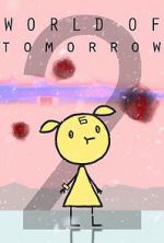 Watch World of Tomorrow Episode Two: The Burden of Other People\'s Thoughts Wolowtube