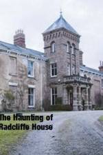 Watch The Haunting Of Radcliffe House Wolowtube