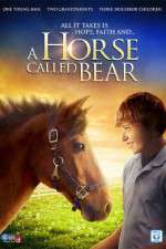 Watch A Horse Called Bear Wolowtube