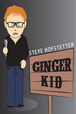 Watch Steve Hofstetter: Ginger Kid Wolowtube