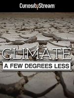 Watch Climate: A Few Degrees Less Wolowtube