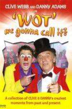Watch Clive Webb and Danny Adams - Wot We Gonna Call It Wolowtube