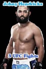 Watch Johny Hendricks 3 UFC Fights Wolowtube
