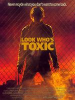 Watch Look Who\'s Toxic Wolowtube