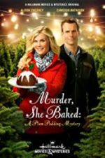 Watch Murder, She Baked: A Plum Pudding Mystery Wolowtube
