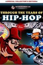 Watch Through the Years of Hip Hop, Vol. 1: Graffiti Wolowtube