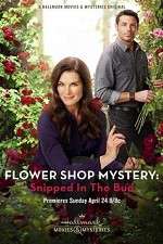 Watch Flower Shop Mystery: Snipped in the Bud Wolowtube